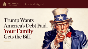 Trump's Debt Solution Could Be Your Family's Wealth Problem.